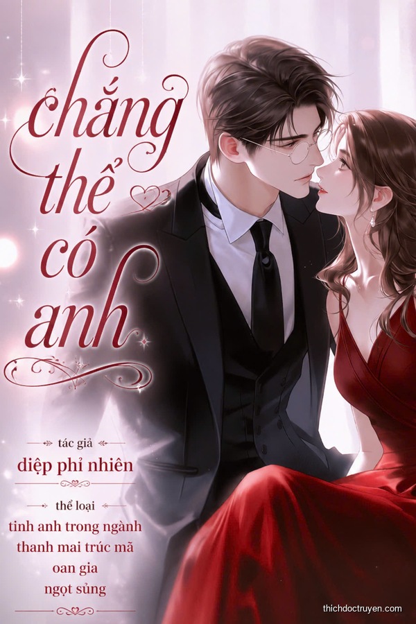 Chẳng Thể Có Anh
