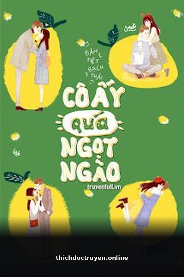 Cô Ấy Quá Ngọt Ngào