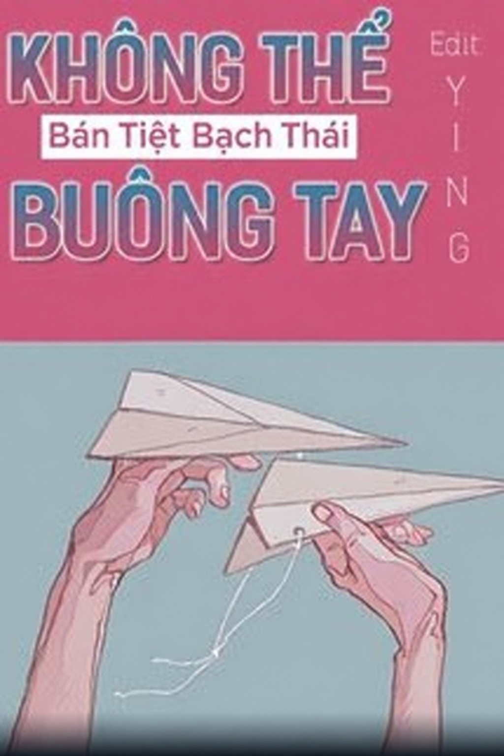 Không Thể Buông Tay